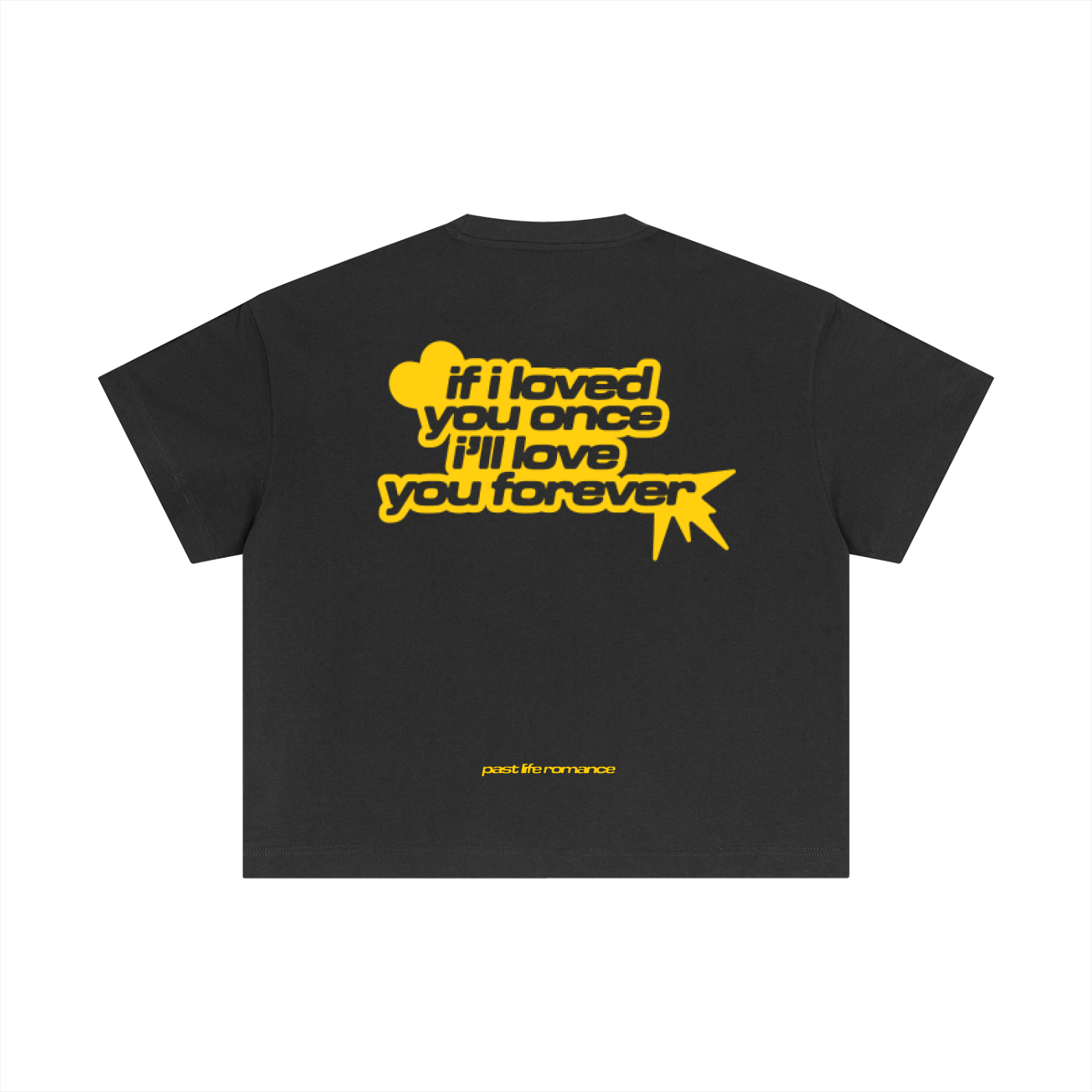 'if i loved you once' tee